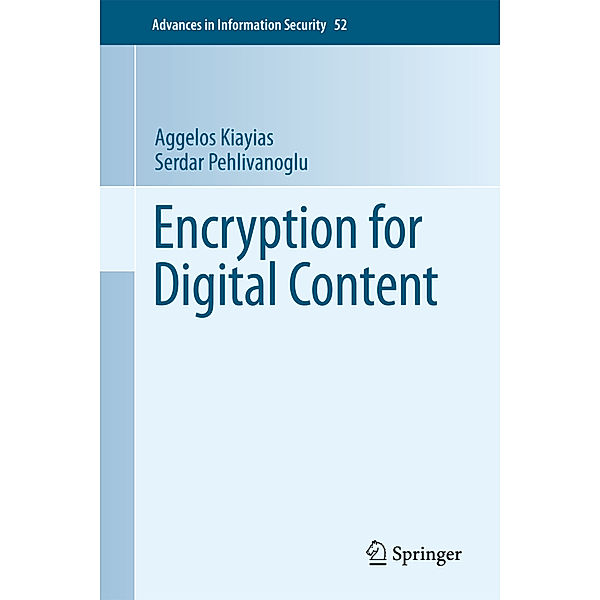 Encryption for Digital Content, Aggelos Kiayias, Serdar Pehlivanoglu