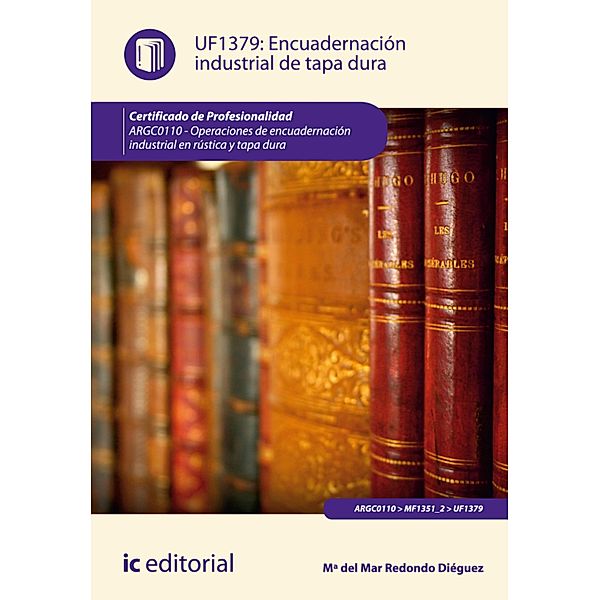 Encuadernación industrial de tapa dura. ARGC0110, Mª del Mar Redondo Diéguez
