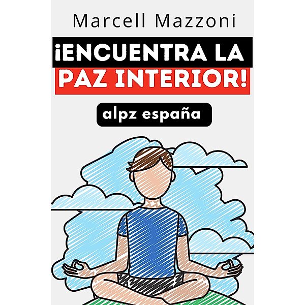 ¡Encuentra La Paz Interior!, Alpz Espana, Marcell Mazzoni