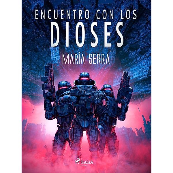 Encuentro con los dioses / Tetralogía Raleluköides Bd.2, María Serra