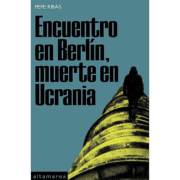 Encuentro en Berlín, muerte en Ucrania / Barlovento Bd.9, Pepe Ribas