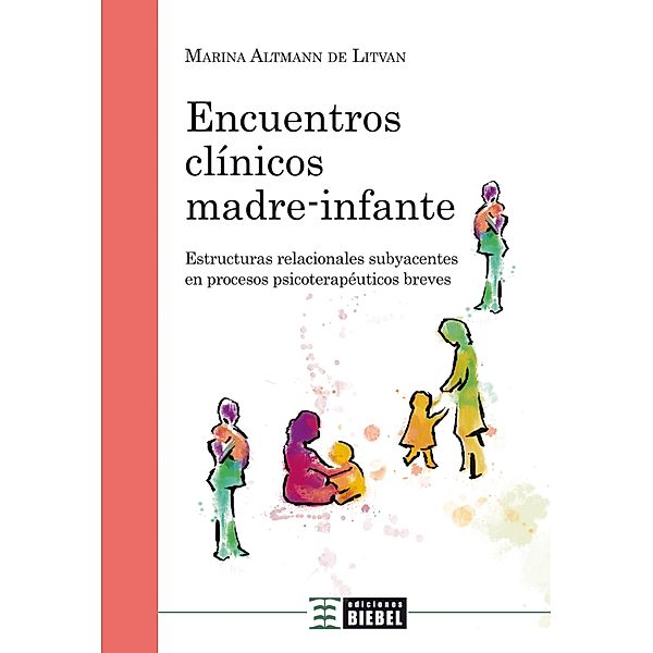 Encuentros clínicos madre-infante, Marina Altmann de Litvak