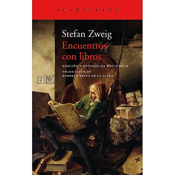 Encuentros con libros / El Acantilado Bd.405, Stefan Zweig