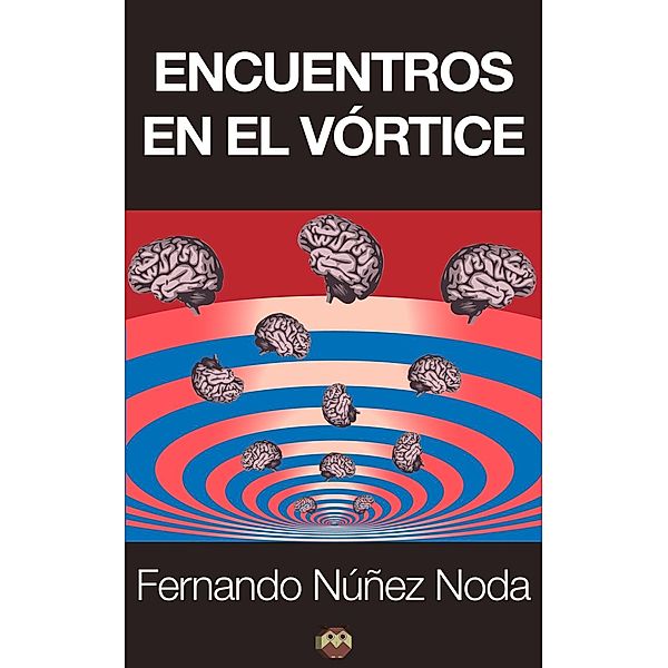 Encuentros en el vórtice, Fernando Núñez Noda