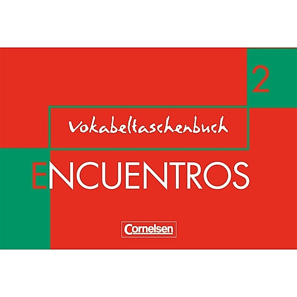 Encuentros -  Método de Español / Encuentros - Método de Español - Spanisch als 3. Fremdsprache - Ausgabe 2003 - Band 2, Alexander Grimm
