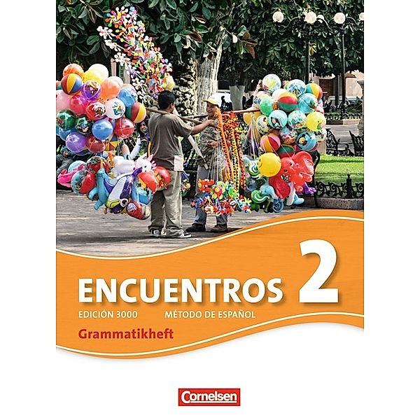 Encuentros - Método de Español - Spanisch als 3. Fremdsprache - Ausgabe 2010 - Band 2, Jochen Schleyer