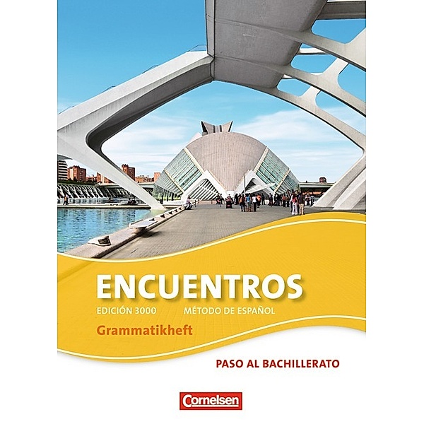 Encuentros - Método de Español - Spanisch als 3. Fremdsprache - Ausgabe 2010 - Paso al bachillerato, Jochen Schleyer