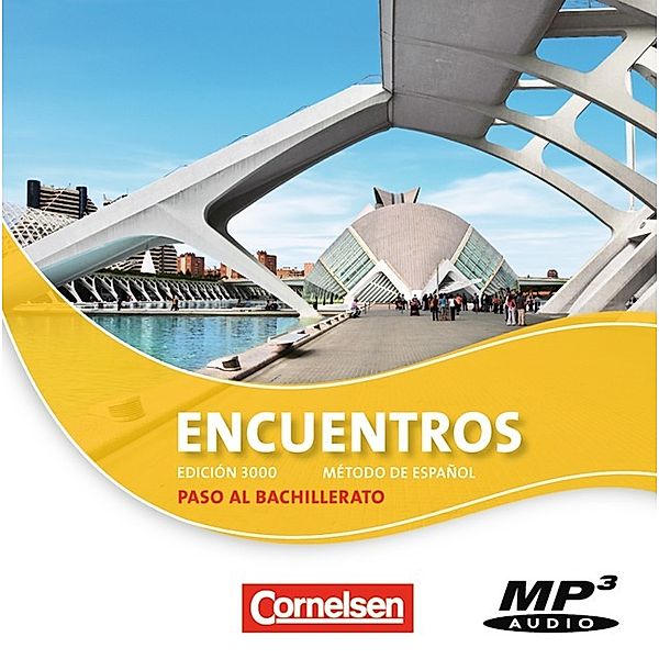 Encuentros - Método de Español - Spanisch als 3. Fremdsprache - Ausgabe 2010 - Paso al bachillerato