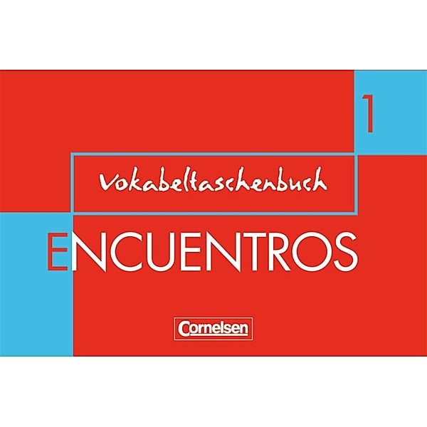 Encuentros Nueva Edicion: 1 Encuentros - Método de Español - 3. Fremdsprache - Bisherige Ausgabe - Band 1, Klaus A. Amann, Sara Marin Barrera, Jochen Schleyer
