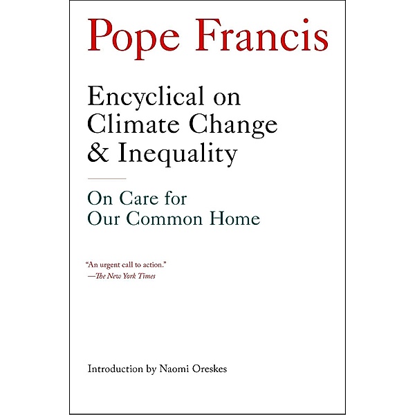 Encyclical on Climate Change and Inequality, Pope Francis