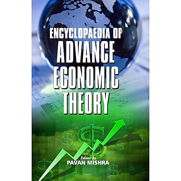 Encyclopaedia Of Advanced Economic Theory, Pavan Mishra