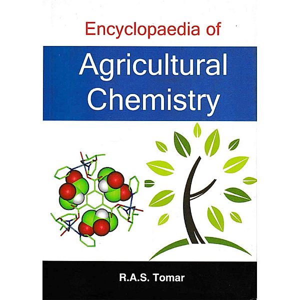 Encyclopaedia Of Agricultural Chemistry, R. A. S. Tomar