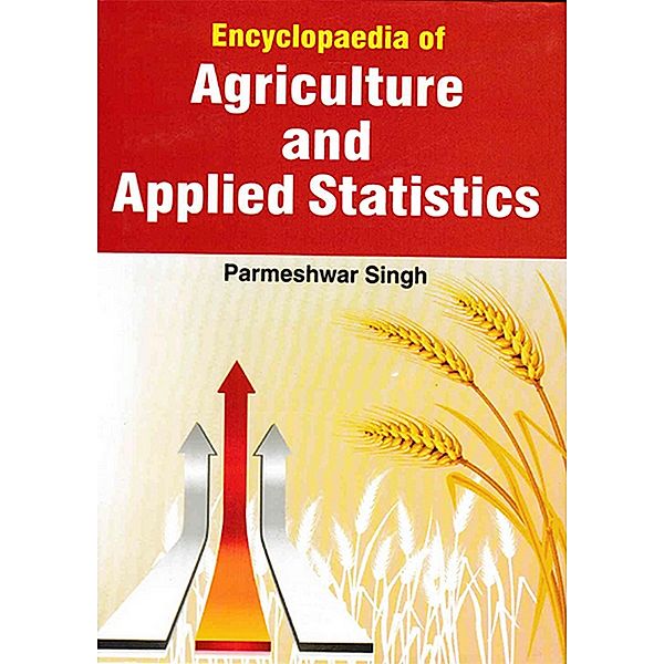 Encyclopaedia Of Agriculture And Applied Statistics, Parmeshwar Singh