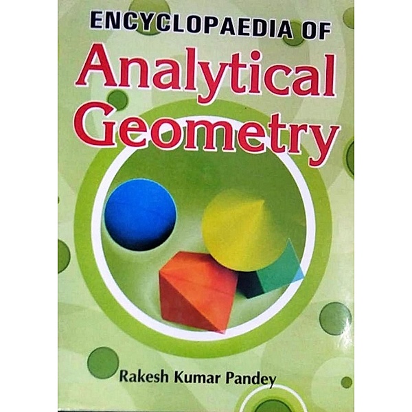 Encyclopaedia Of Analytical Geometry, R. K. Pandey