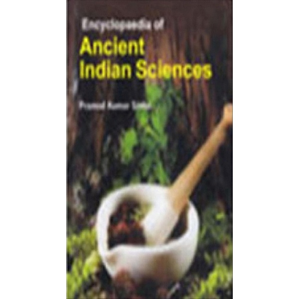 Encyclopaedia Of Ancient Indian Sciences, Pramod Kumar Sinha