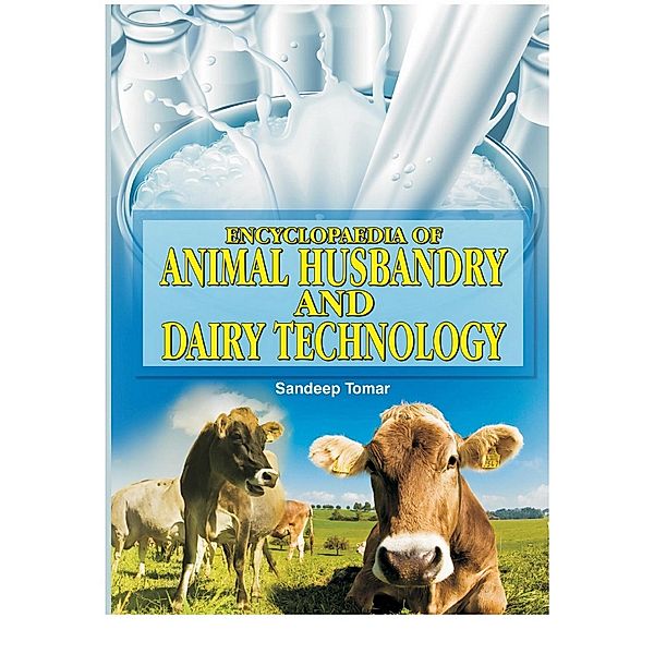 Encyclopaedia Of Animal Husbandry And Dairy Technology, Sandeep Tomar