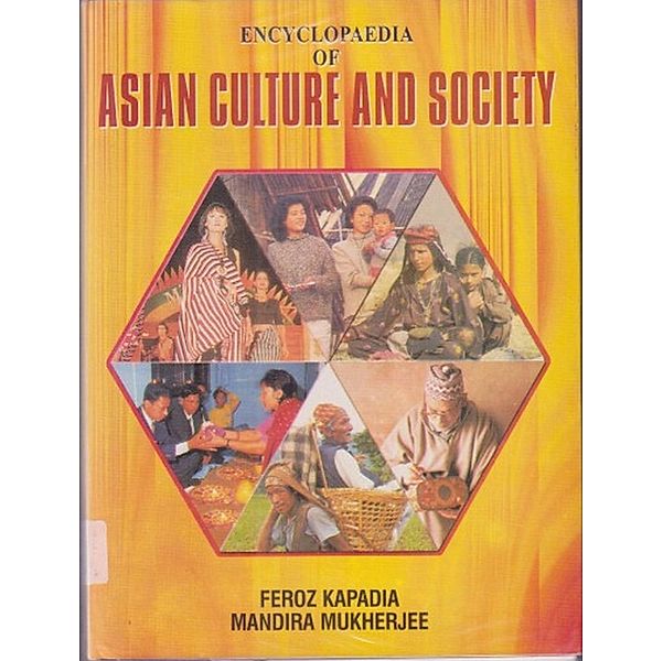 Encyclopaedia Of Asian Culture And Society,South East Asia: Malaysia, Laos, Vietnam, Mandira Mukherjee, Feroz Kapadia