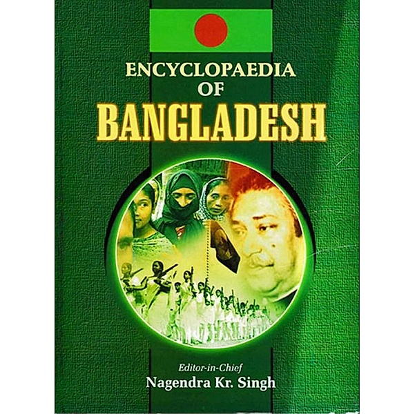 Encyclopaedia Of Bangladesh (Bangladesh: Post-Mujib Political Developments), Nagendra Kumar Singh