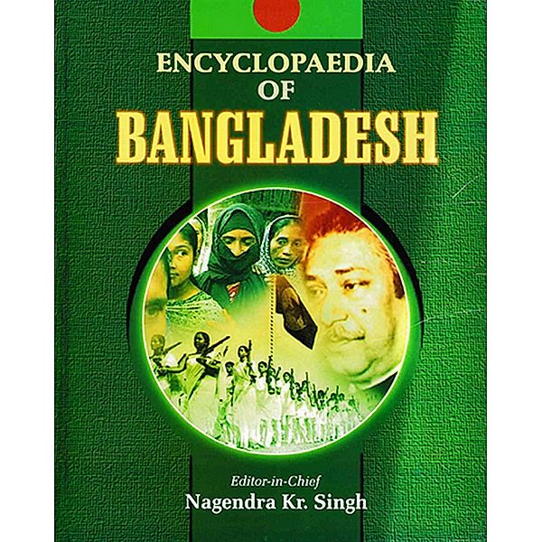 Encyclopaedia of Bangladesh (Decentralisation and Rural Development in Bangladesh), Nagendra Kumar Singh