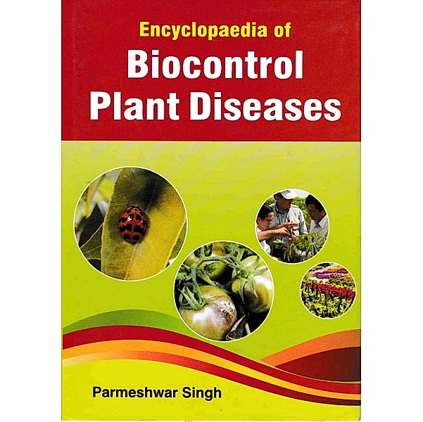 Encyclopaedia of Biocontrol Plant Diseases, Parmeshwar Singh