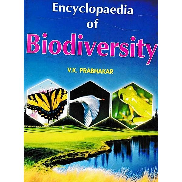 Encyclopaedia of Biodiversity, V. K. Prabhakar