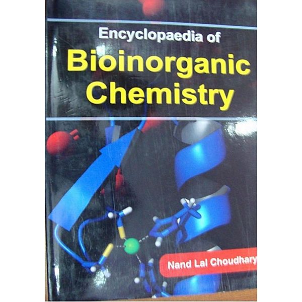 Encyclopaedia Of Bioinorganic Chemistry, Nand Lal Choudhary