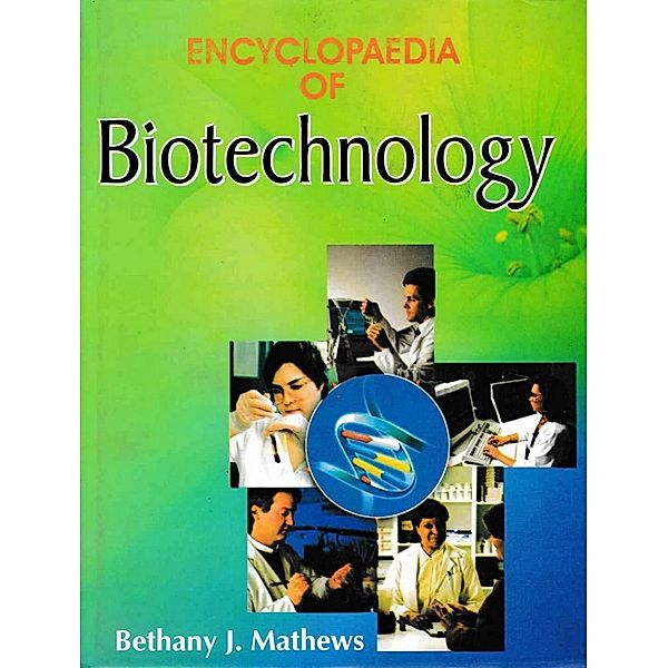 Encyclopaedia of Biotechnology, Bethany J. Mathews