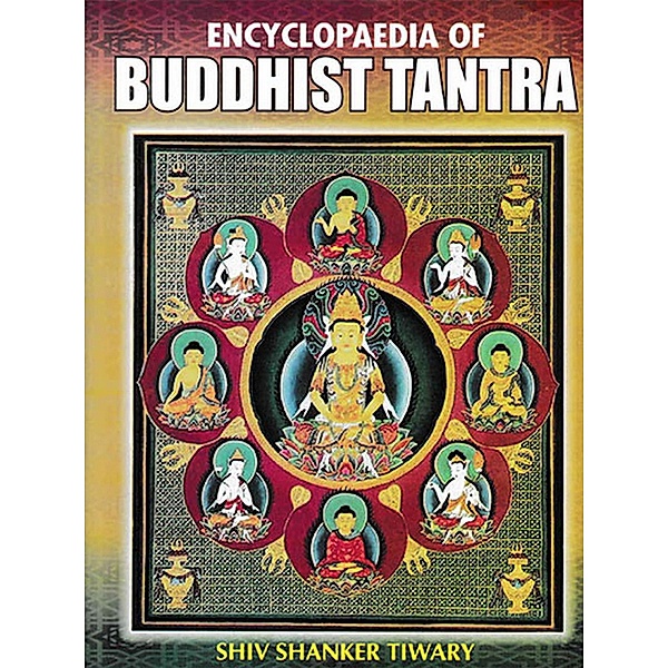 Encyclopaedia Of Buddhist Tantra, Shiv Shanker Tiwary