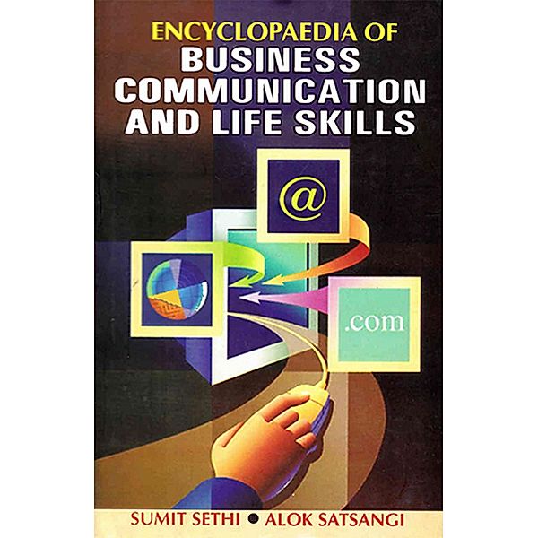 Encyclopaedia Of Business Communication  And Life Skills Volume-3, Sumit Sethi, Alok Satsangi