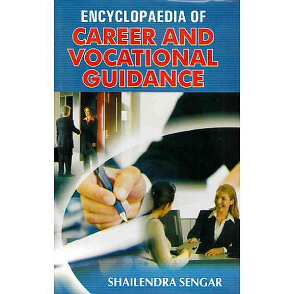 Encyclopaedia of Carrier and Vocational Guidance Volume-10 (Security Management Services), Shailendra Sengar