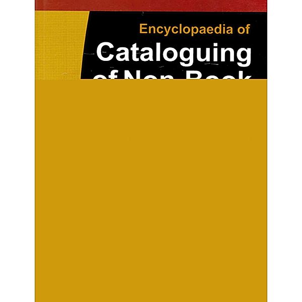 Encyclopaedia of Cataloguing of Non-Book Materials, Pankaj Kumar Rai