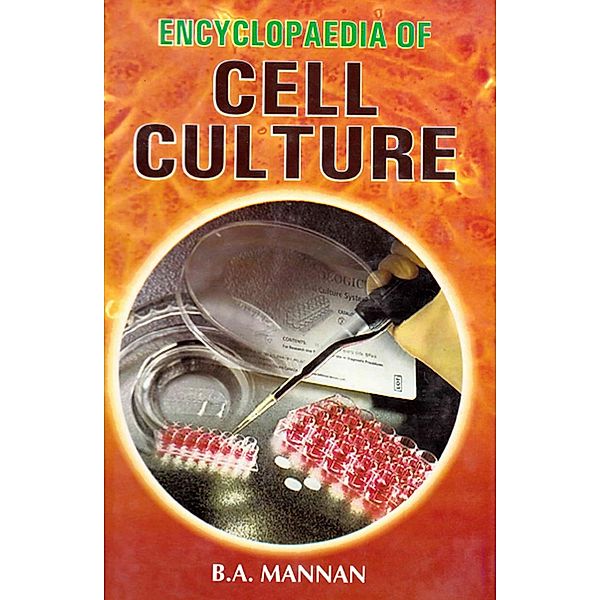 Encyclopaedia of Cell Culture, B. A. Mannan