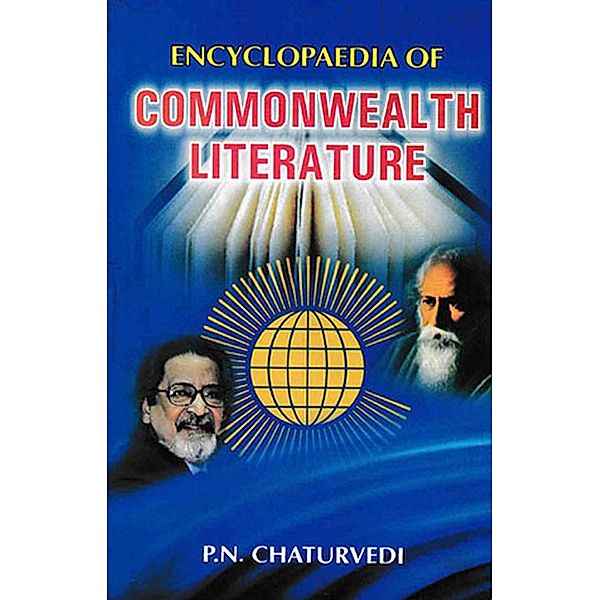 Encyclopaedia of Common Wealth Literature, P. N. Chaturvedi