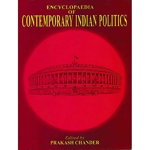 Encyclopaedia of Contemporary Indian Politics (Coalition Politics In India), Prakash Chander