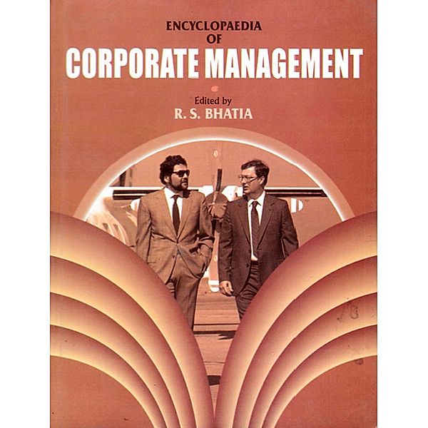 Encyclopaedia of Corporate Management, R. S. Bhatia
