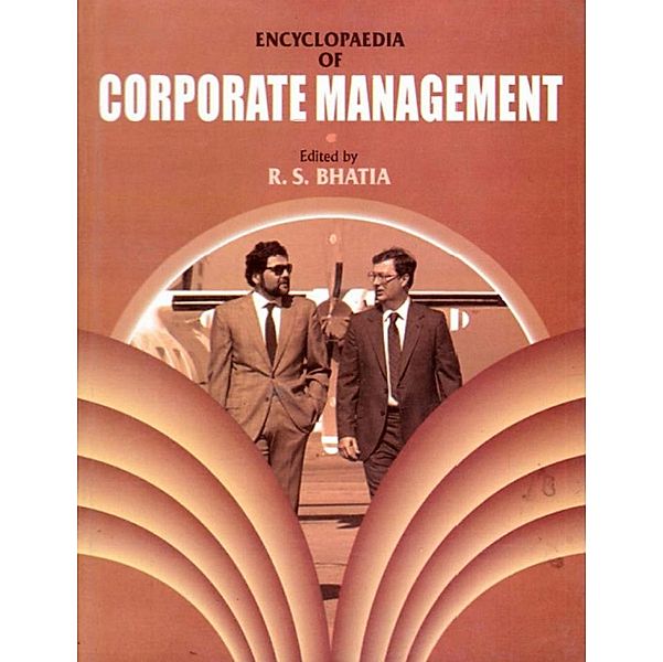 Encyclopaedia of Corporate Management, R. S. Bhatia