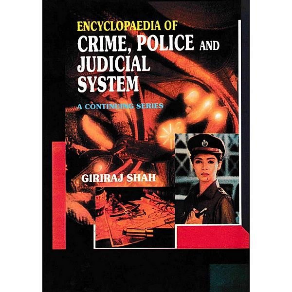 Encyclopaedia of Crime,Police And Judicial System (Drug Use, Abuse And Preventive Measures), Giriraj Shah