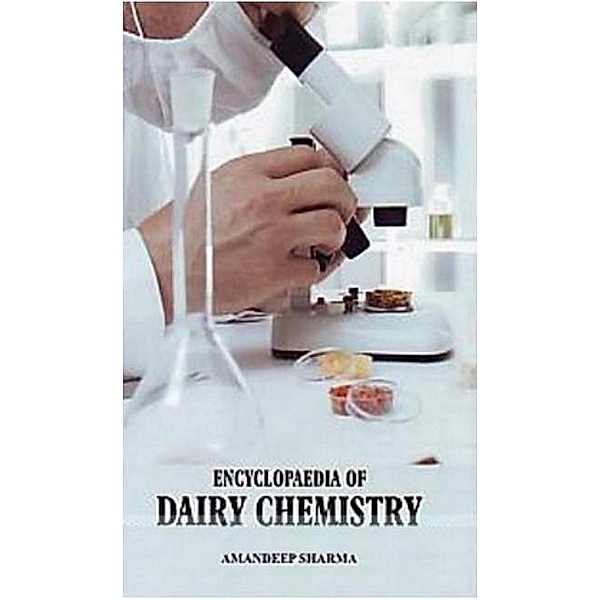 Encyclopaedia of Dairy Chemistry, Amandeep Sharma