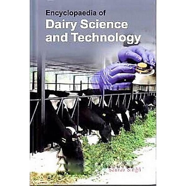 Encyclopaedia of Dairy Science and Technology, Saurav Singh
