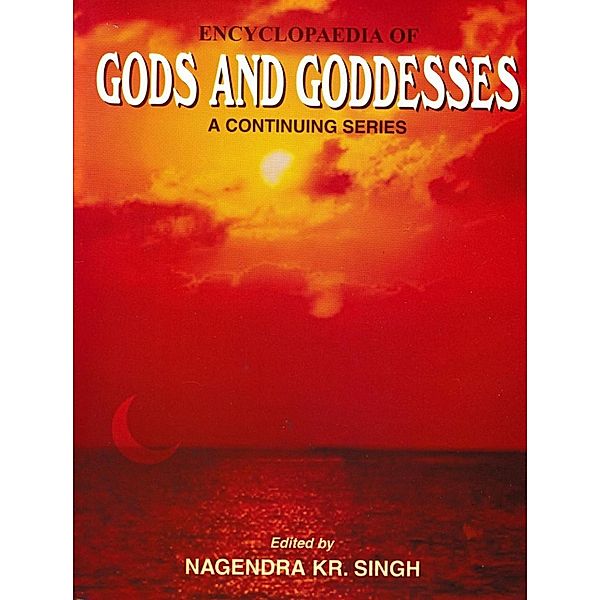 Encyclopaedia Of Gods And Goddesses (Visnu And Vaisnavism), Nagendra Kumar Singh