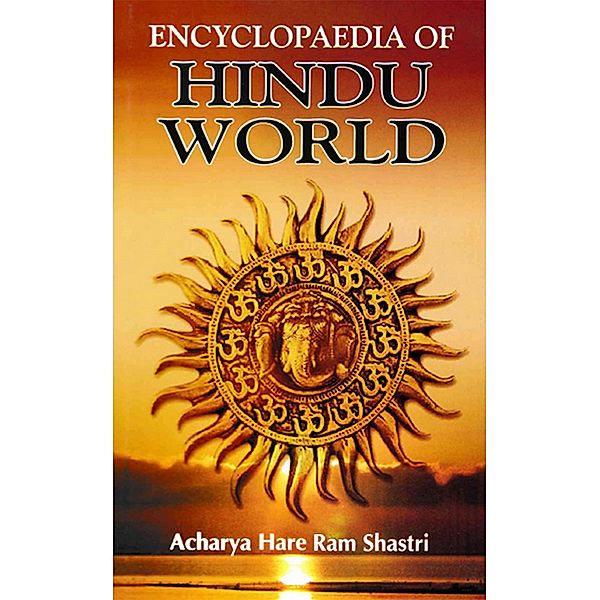 Encyclopaedia Of Hindu World, Acharya Hare Ram Shastri