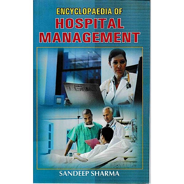 Encyclopaedia of Hospital Management, Sandeep Sharma