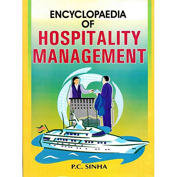 Encyclopaedia Of Hospitality Management, P. C. Sinha