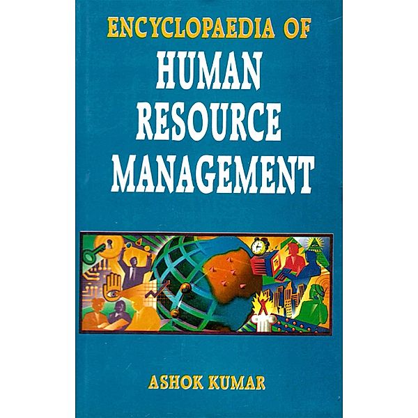 Encyclopaedia Of Human Resource Management (HRD  Dynamics In Government Systems), Ashok Kumar