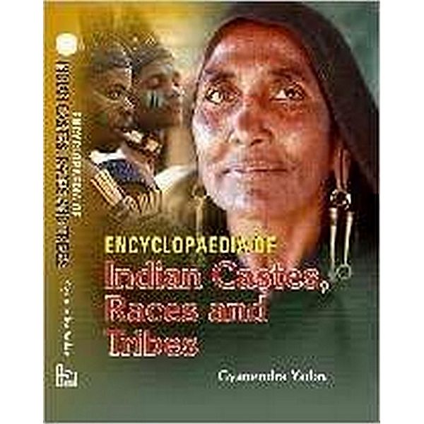 Encyclopaedia Of Indian Castes, Races And Tribes, Gyanendra Yadav
