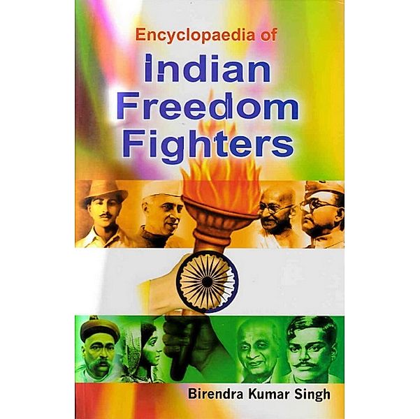 Encyclopaedia of Indian Freedom Fighters, Birendra Kumar Singh