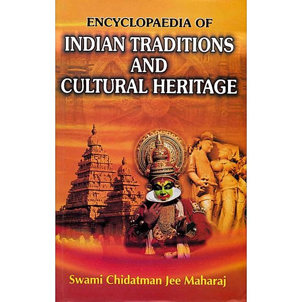 Encyclopaedia of Indian Traditions and Cultural Heritage (The Sacred Scriptures of India-VI)