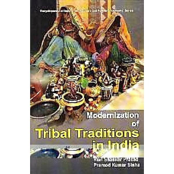 Encyclopaedia Of Indian Tribal Culture And Folklore Traditions: Series (Modernization Of Tribal Traditions In India), Ravi Shanker Prasad, Pramod Kumar Sinha