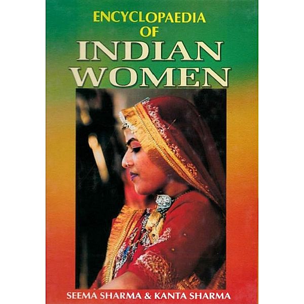 Encyclopaedia of Indian Women (Muslim Women), Seema Sharma, Kanta Sharma