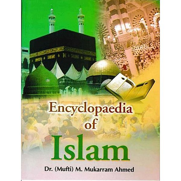 Encyclopaedia Of Islam (Quran: The Divine Book), karram Mukarram Ahmed